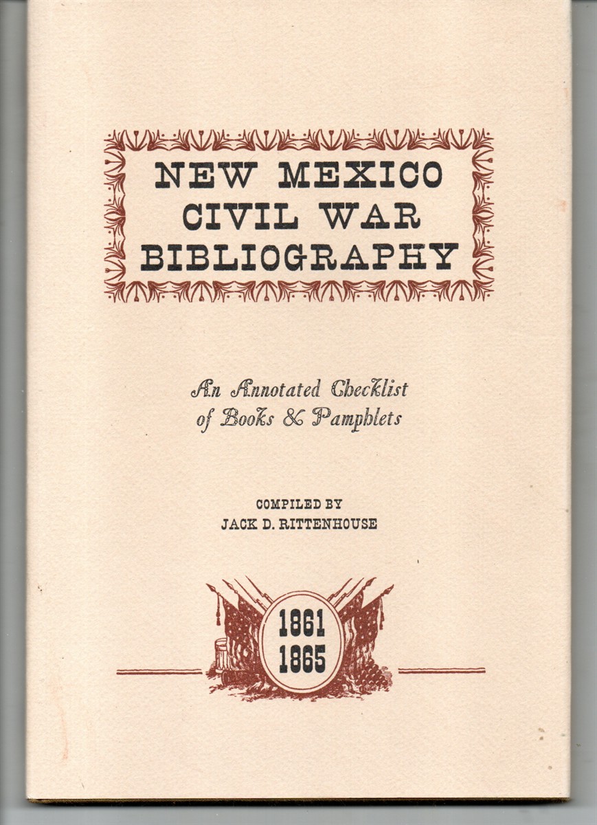 Image for New Mexico Civil War Bibliography. An Annotated Checklist of Books & Pamphlets New Mexico Civil War Bibliography. An Annotated Checklist of Books & Pamphlets