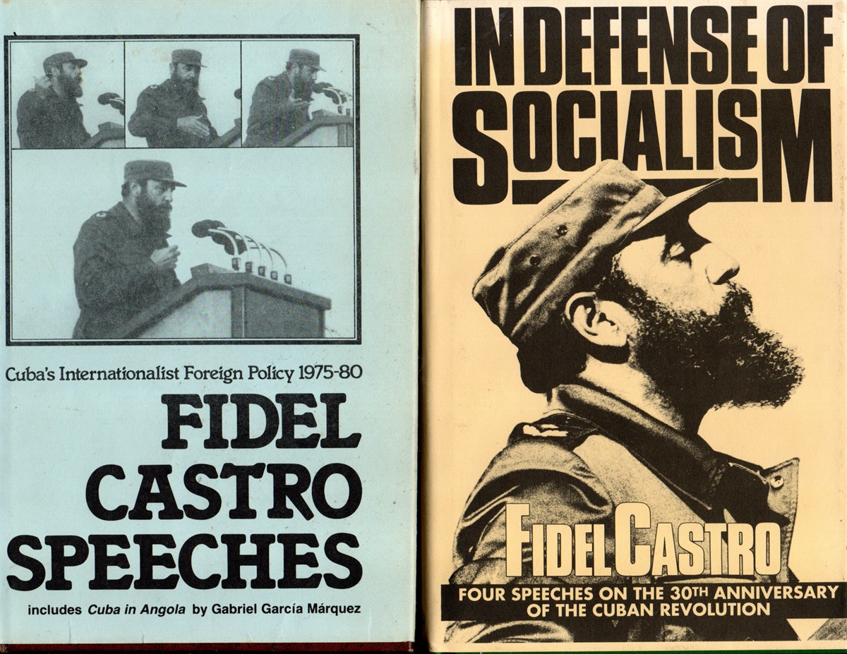 [Two Titles] Fidel Castro Speeches: Cuba's Internationalist Foreign Policy 1975-80. (Together With) in Defense of Socialism: Four Speeches on the 30th Anniversary of the Cuban Revolution Plus a Pamphlet: 'cuba Will Never Adopt Capitalist Methods' (1988)