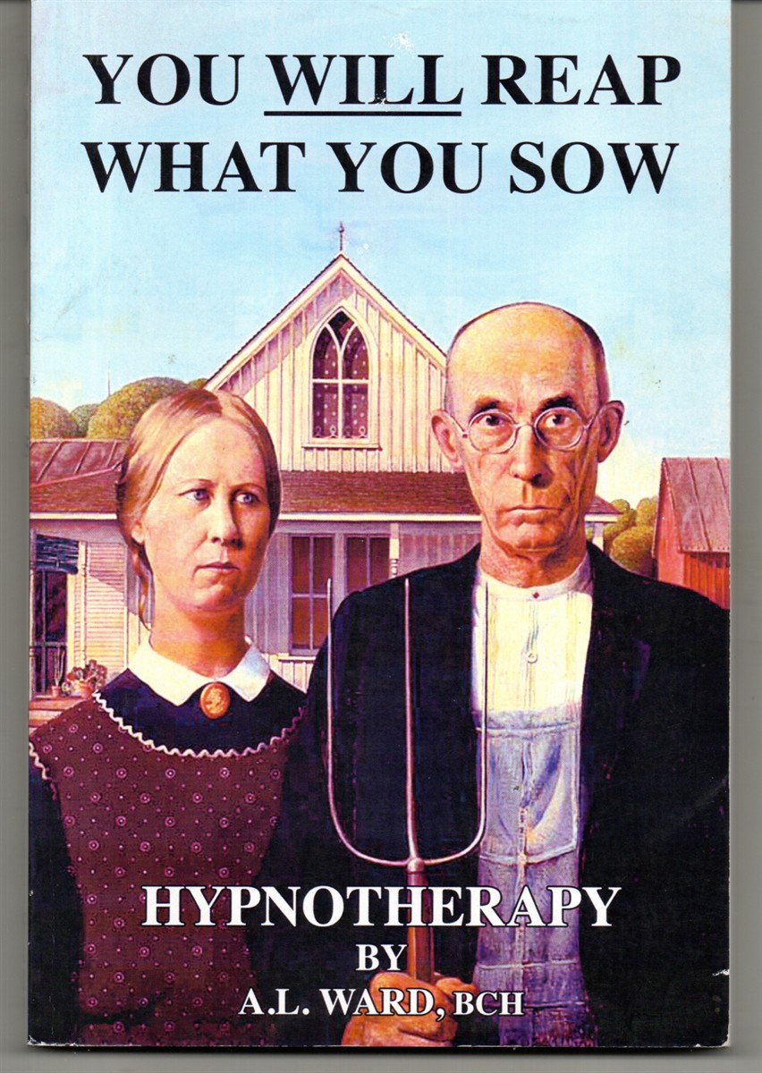 Hypnotherapy, You Will Reap What You Sow