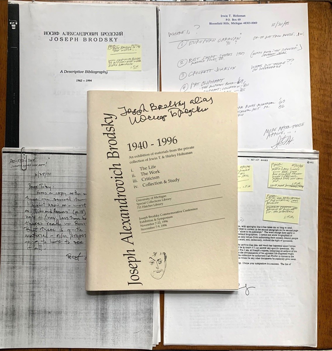 Joseph Alexandrovich Brodsky, 1940-1996. An Exhibition of Materials from the Private Collection of Irwin T. & Shirley Holtzman. University of Michigan Special Collections Library.