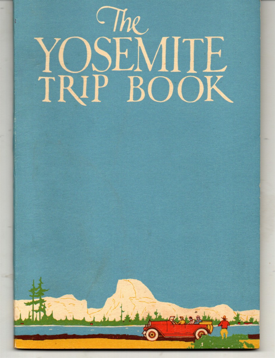 The Yosemite Trip Book