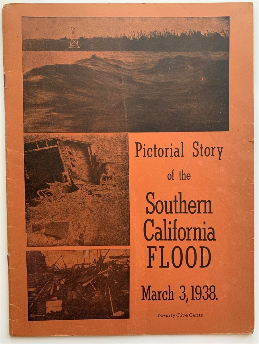 Image for Pictorial Story of the Southern California Flood, March 3, 1938 Pictorial Story of the Southern California Flood, March 3, 1938