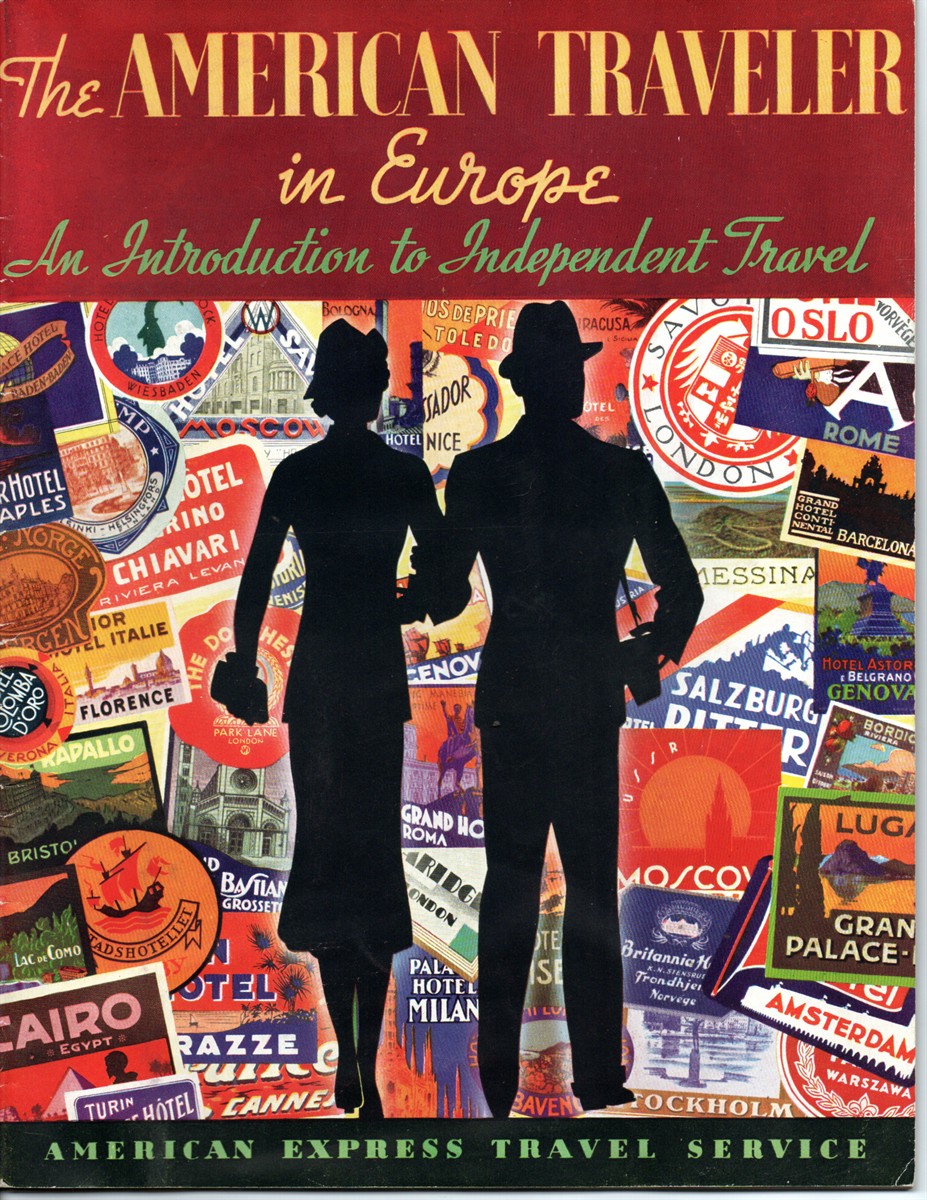 The American Traveler in Europe. ; An Introduction to Independent Travel [Cover Title]