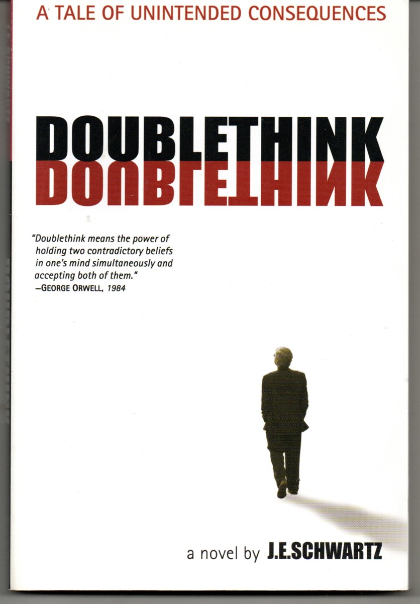 Image for Doublethink. ; A Tale of Unintended Consequences Doublethink. ; A Tale of Unintended Consequences