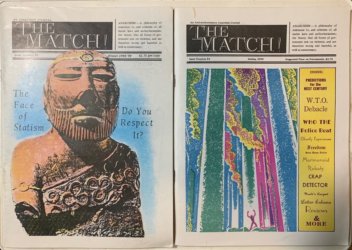 [2 Issues] The Match: an Anarchist Journal; Issue Number 93, 1989'99; Issue Number 95, Spring 2000