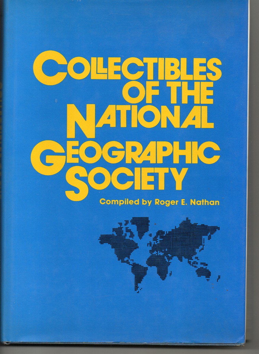 Image for Collectibles of the National Geographic Society Collectibles of the National Geographic Society
