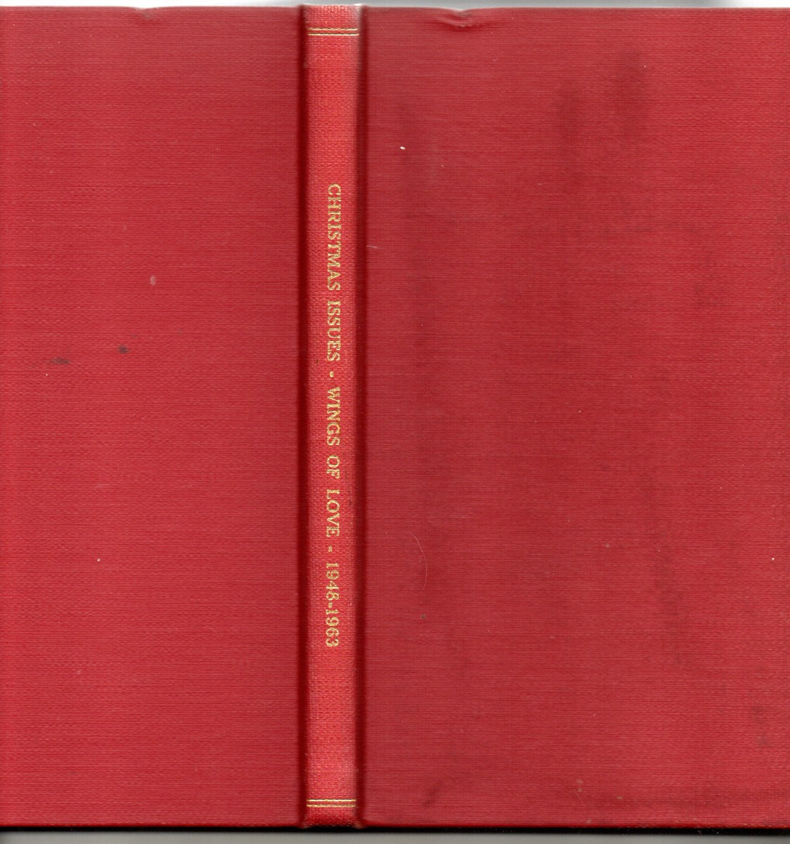 Christmas Issues Wings of Love 1948 -1963 [Spine Title]:
