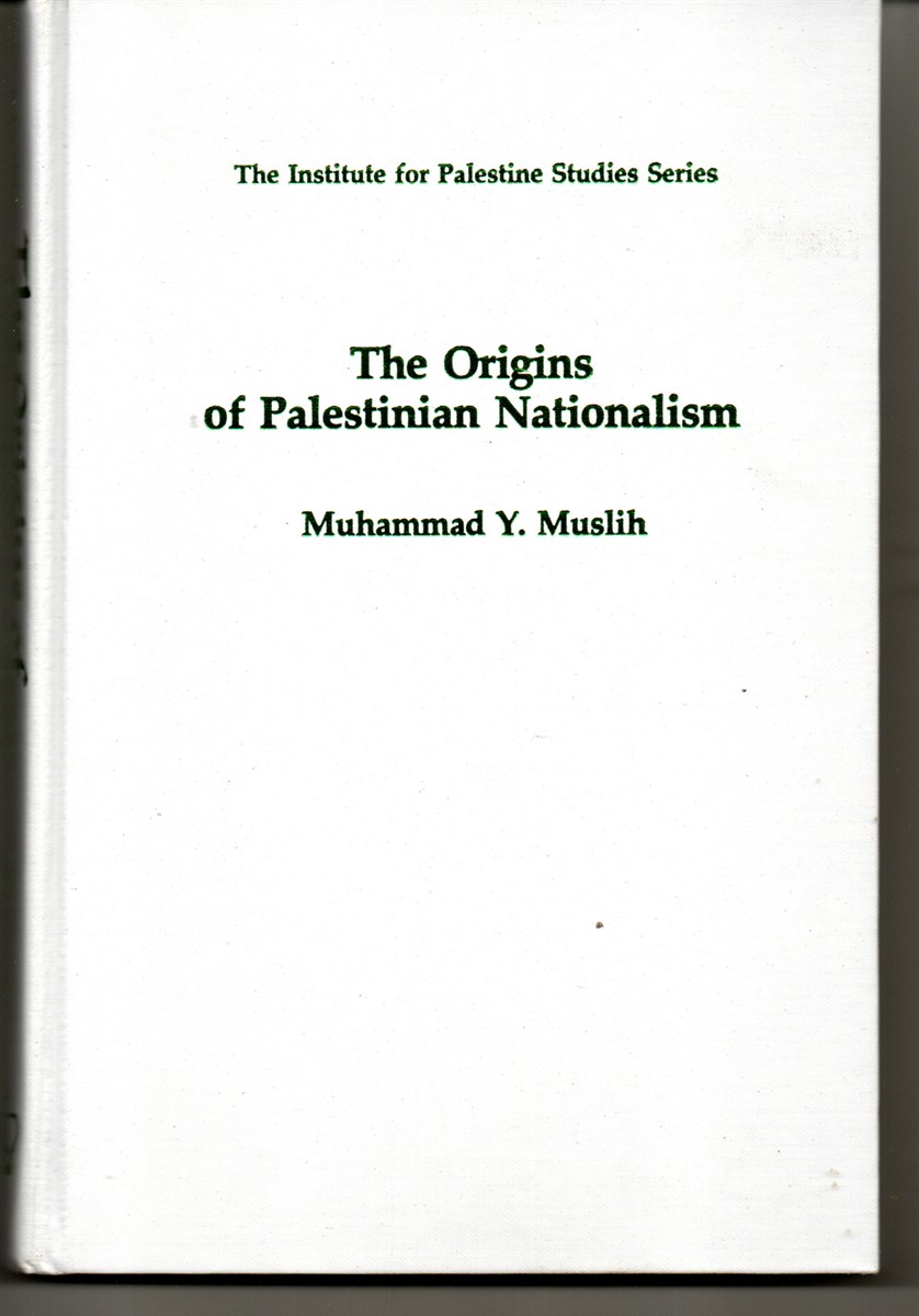 Image for The Origins of Palestinian Nationalism The Origins of Palestinian Nationalism
