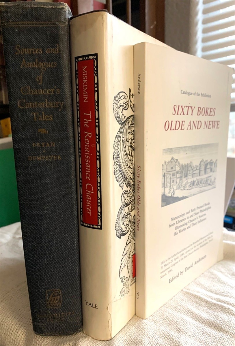 [ 3 Titles] Sources and Analogues of Chaucer's Canterbury Tales; The Renaissance Chaucer; Catalogue of the Exhibition Sixty Bokes Olde and Newe.