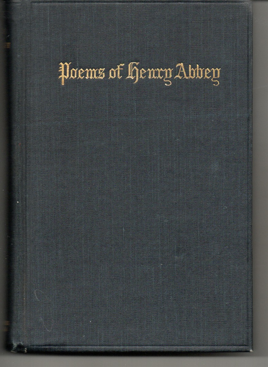 The Poems of Henry Abbey [with holograph letter by the author].