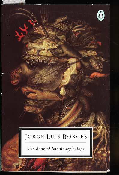 THE BOOK OF IMAGINARY BEINGS