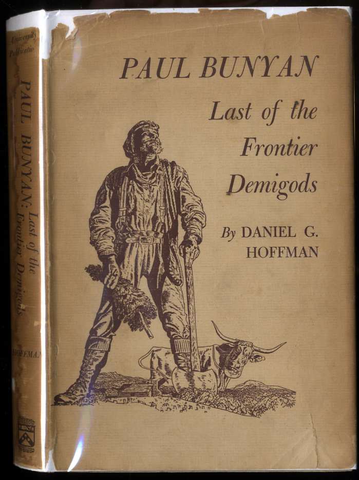 Image for PAUL BUNYAN: LAST OF THE FRONTIER DEMIGODS