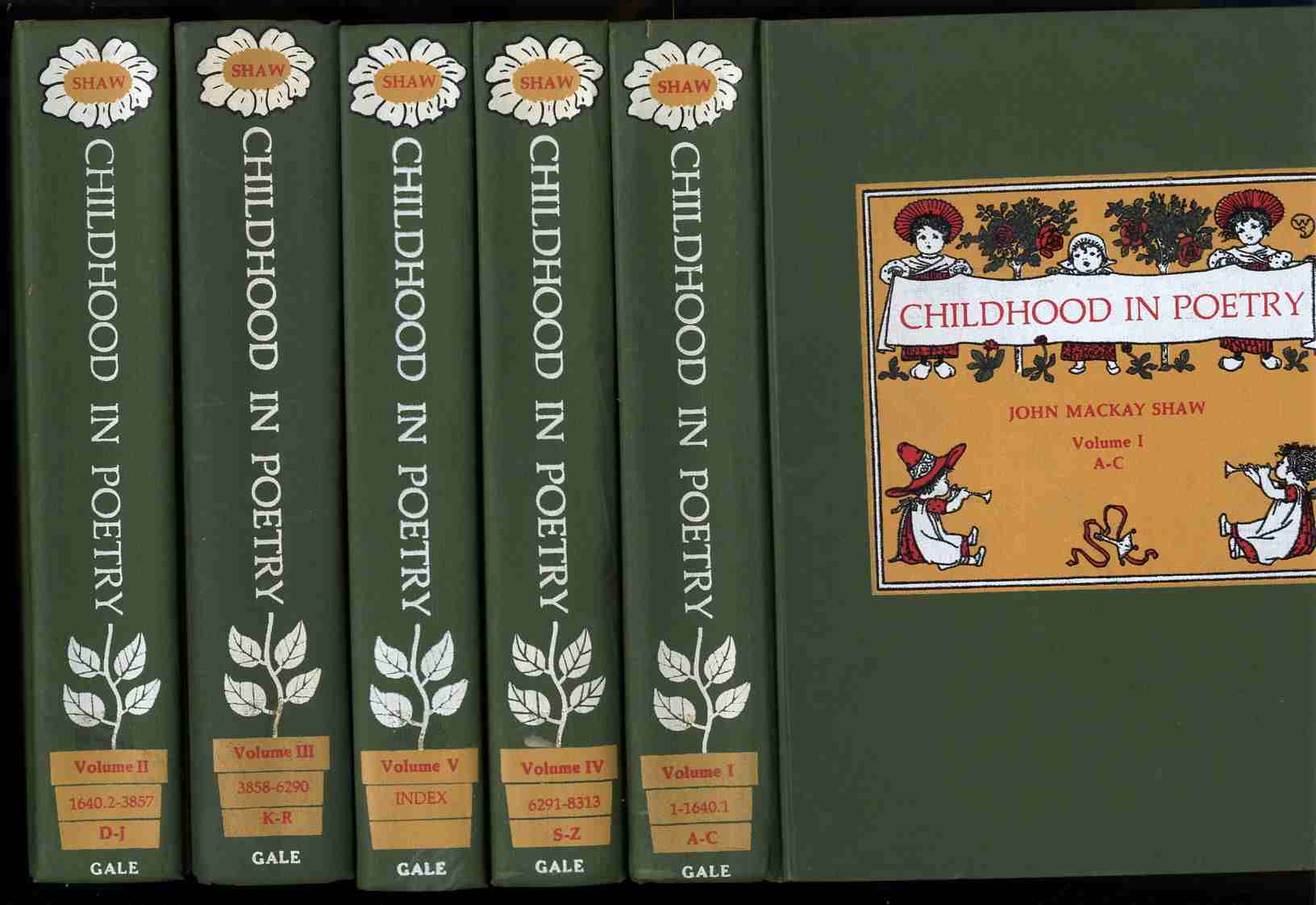 Image for CHILDHOOD IN POETRY: A CATALOGUE, WITH BIOGRAPHICAL AND CRITICAL ANNOTATIONS, OF THE BOOKS OF ENGLISH AND AMERICAN POETS COMPRISING THE SHAW CHILDHOOD IN POETRY COLLECTION IN THE LIBRARY OF THE FLORIDA STATE UNIVERSITY. 5 VOLUMES.