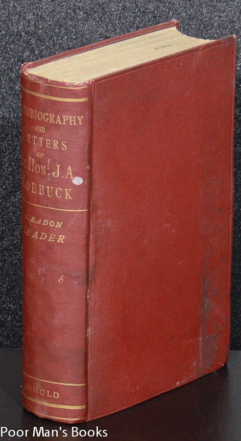 Image for LIFE AND LETTERS OF JOHN ARTHUR ROEBUCK WITH CHAPTERS OF AN AUTOBIOGRAPHY