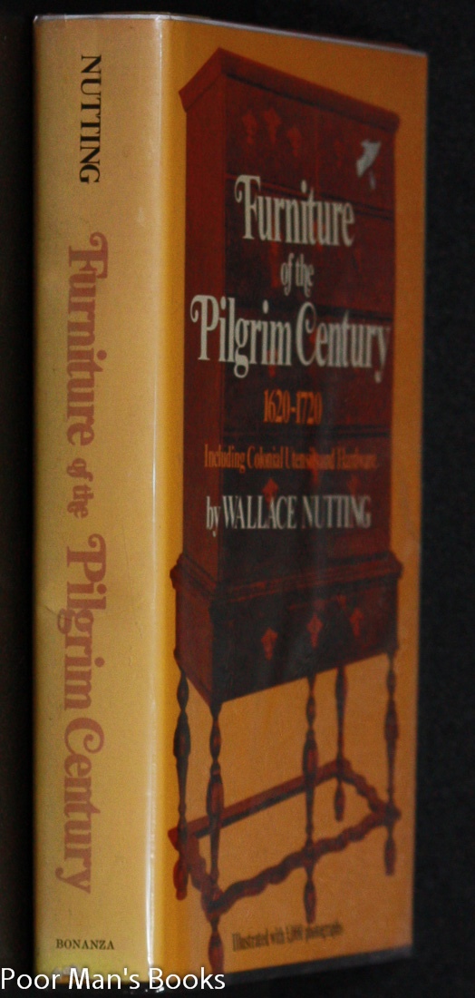 Image for FURNITURE OF THE PILGRIM CENTURY 1620-1720. INCLUDING UTENSILS AND FURNITURE [FACSIMILE]
