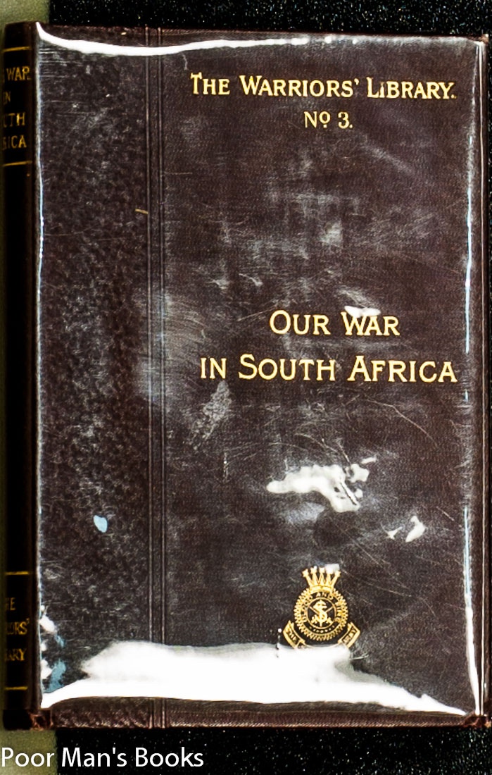 Image for THE HISTORY OF OUR SOUTH AFRICAN WAR
