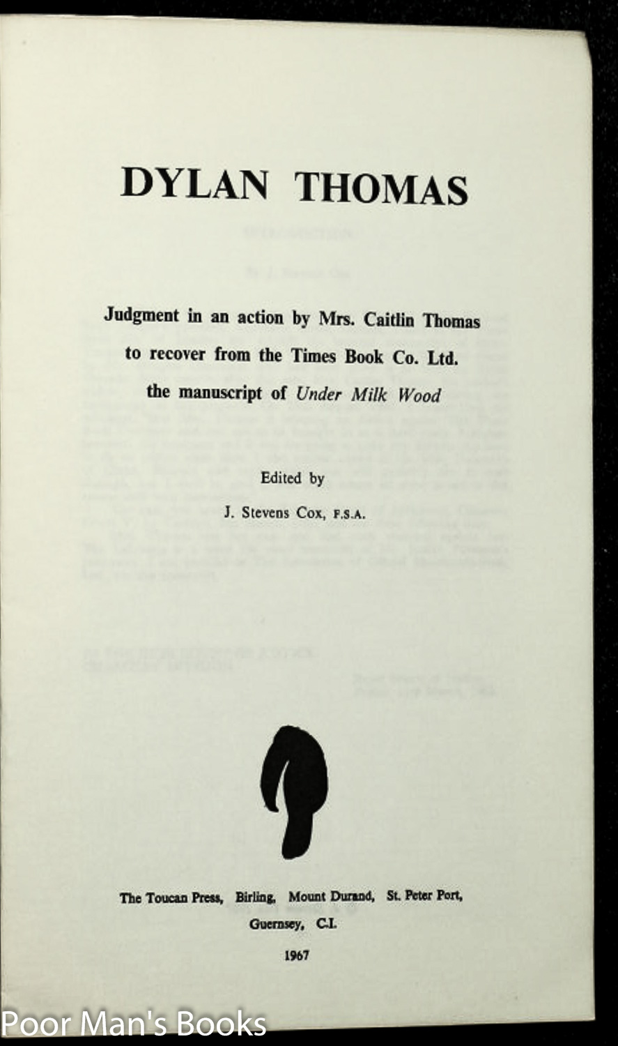 DYLAN THOMAS: JUDGMENT IN AN ACTION BY MRS. CAITLIN THOMAS TO RECOVER ...