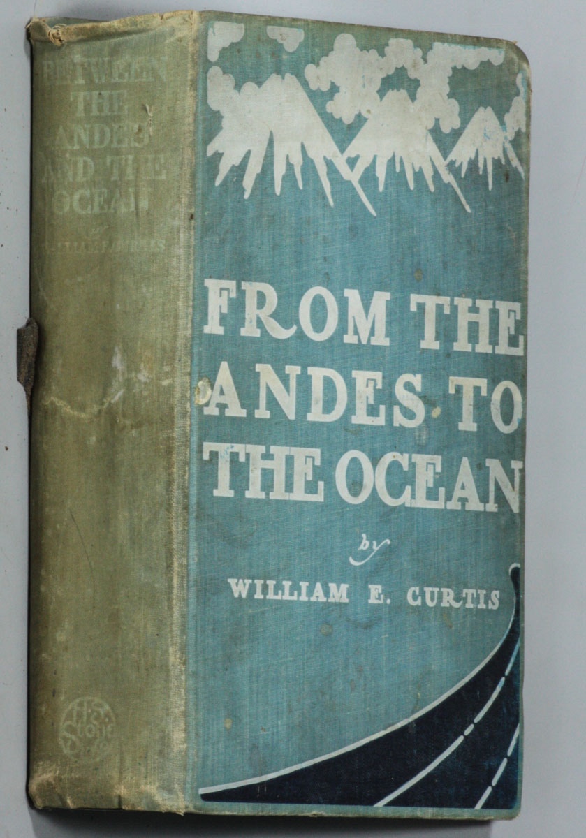 Image for BETWEEN THE ANDES AND THE OCEAN AN ACCOUNT OF AN INTERESTING JOURNEY DOWN THE WEST COAST OF SOUTH AMERICA FROM THE ISTHMUS OF PANAMA TO THE STRAITS OF MAGELLAN