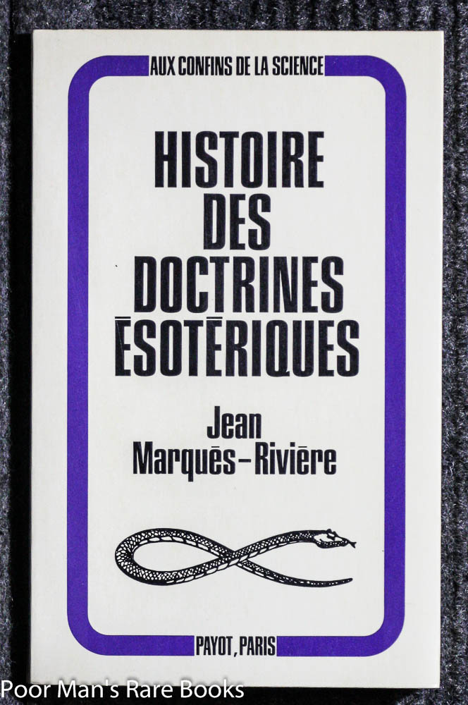 Image for HISTOIRE DES DOCTRINES ESOTERIQUES. AVEC SEPT FIGURES [AUX CONFINS DE LA SCIENCE]