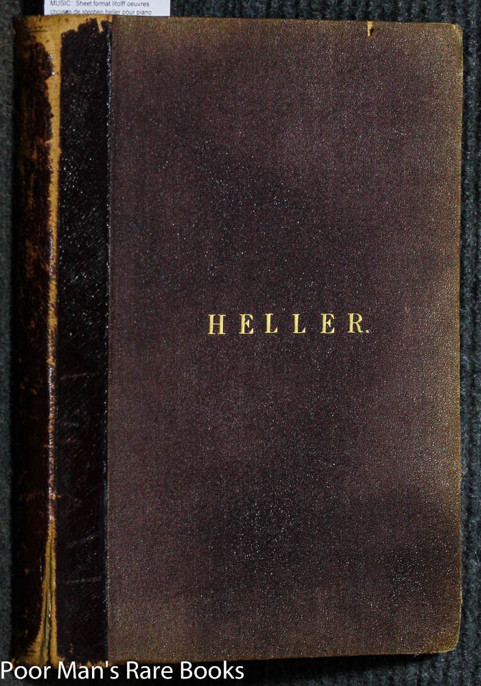 Image for FORMAT LITOLFF OEUVRES CHOISES DE STEPHEN HELLER POUR PIANO VOLUME OF SHEET MUSIC COLLECTION FROM THE 1800'S