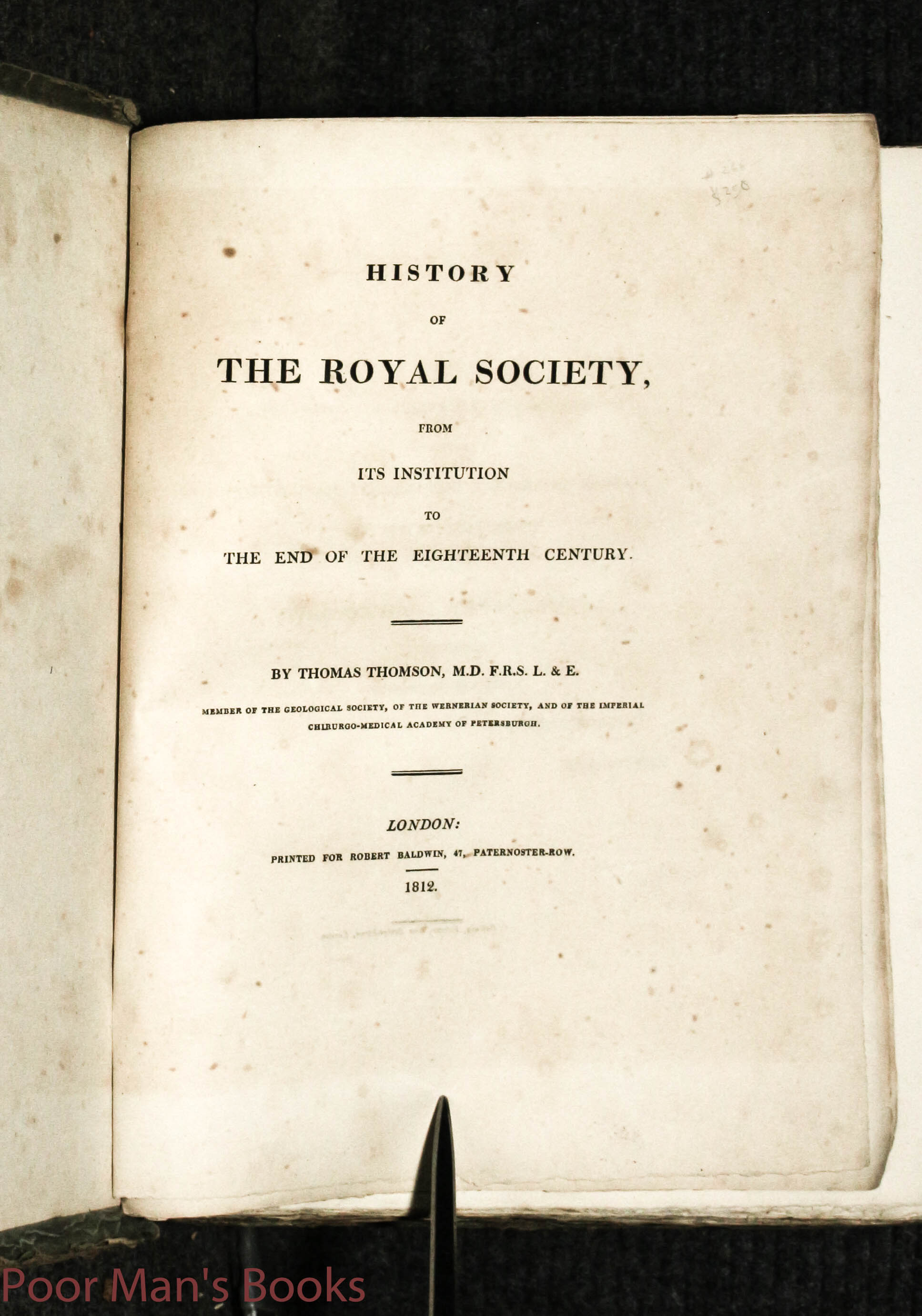 History Of The Royal Society, From Its Institution To The End Of The ...