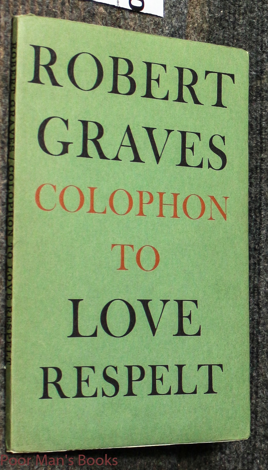 Image for COLOPHON TO LOVE RESPELT.
