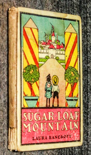 Image for Sugar-loaf Mountain [for Children Too Young For Oz Series] 1906