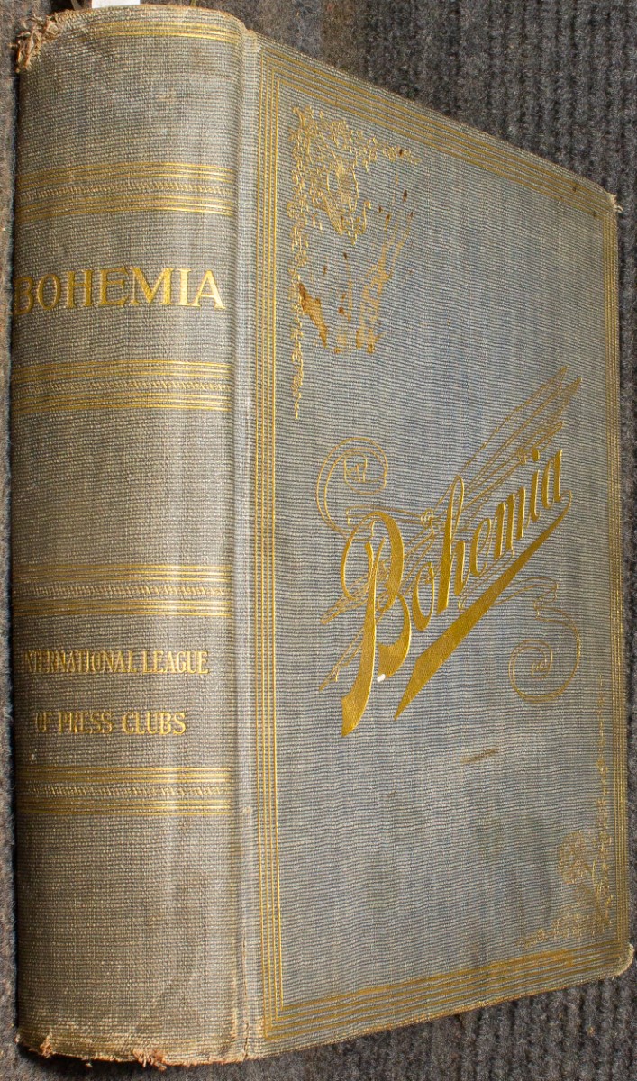 Image for Bohemia. Official Publication Of The International League Of Press Clubs For The Building And Endowment Of The Journalists' Home. Deluxe Limited 1904