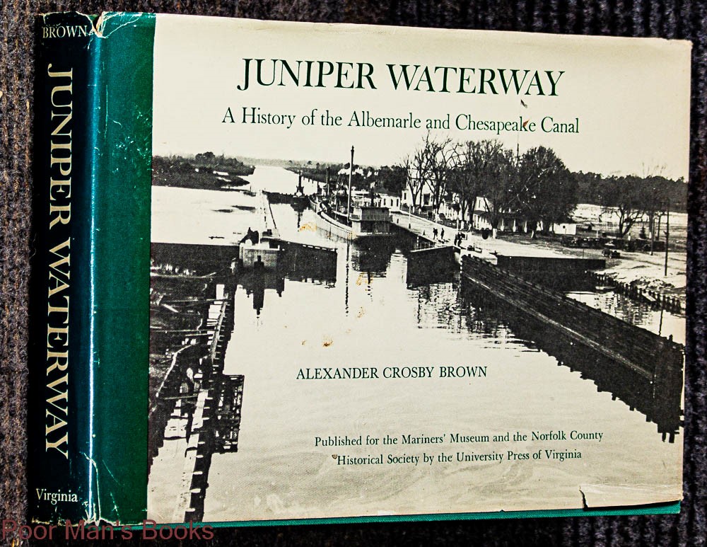 Image for Juniper Waterway : A History Of The Albemarle And Chesapeake Canal