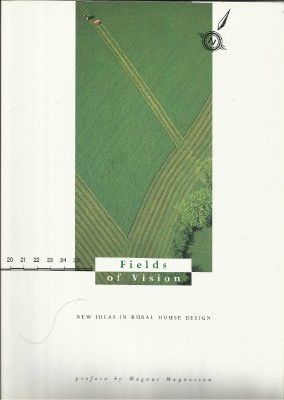 [???] - Fields of Vision: New Ideas in Rural House Design