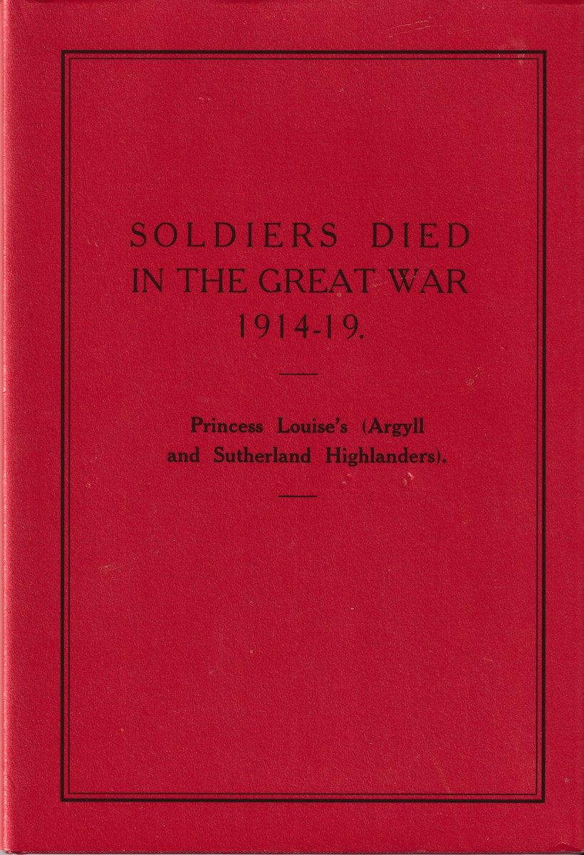 [???] - Soldiers Died in the Great War 1914-19: Part 70, Princess Louise's (Argyll and Sutherland Highlanders)
