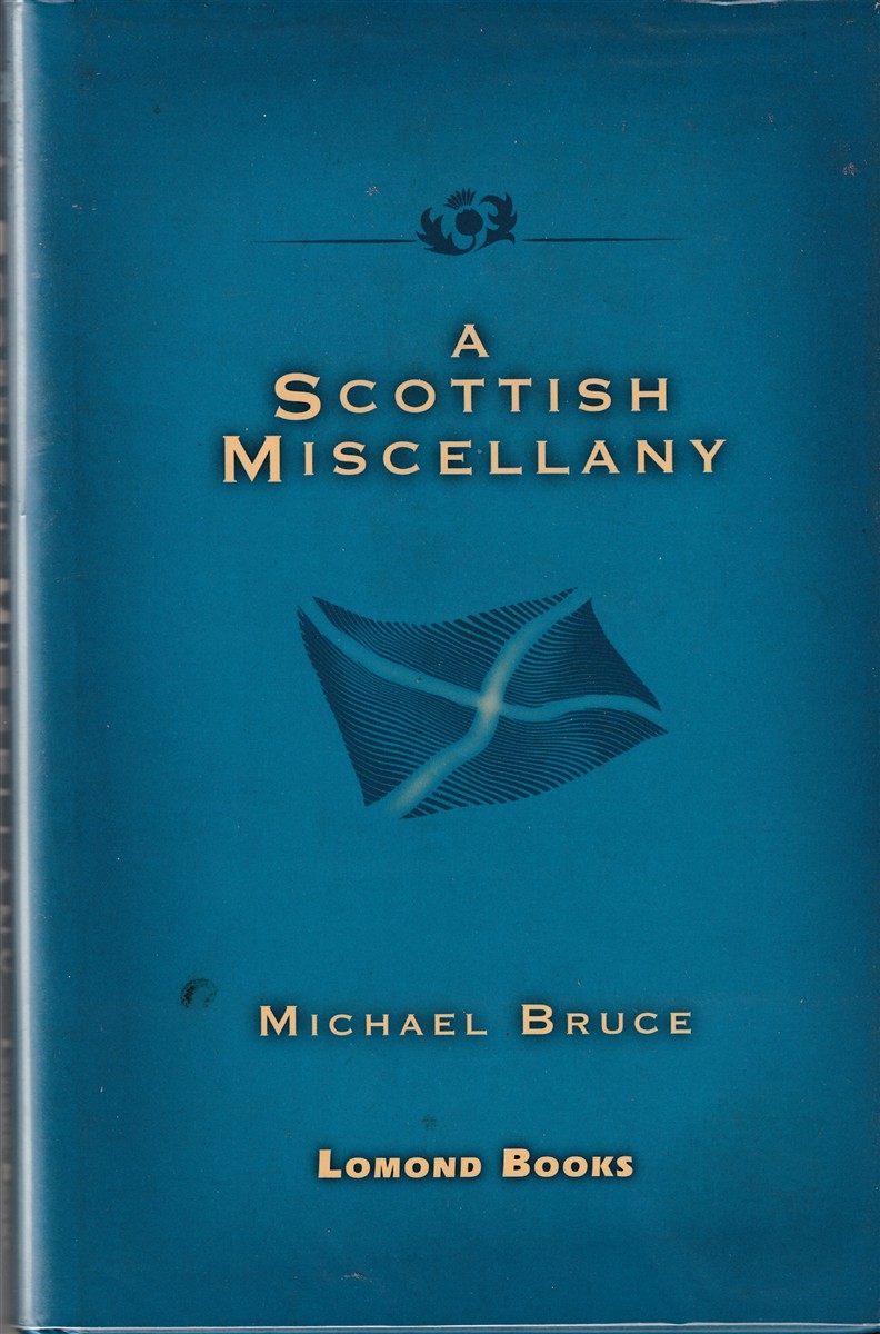 BRUCE, MICHAEL - A Scottish Miscellany