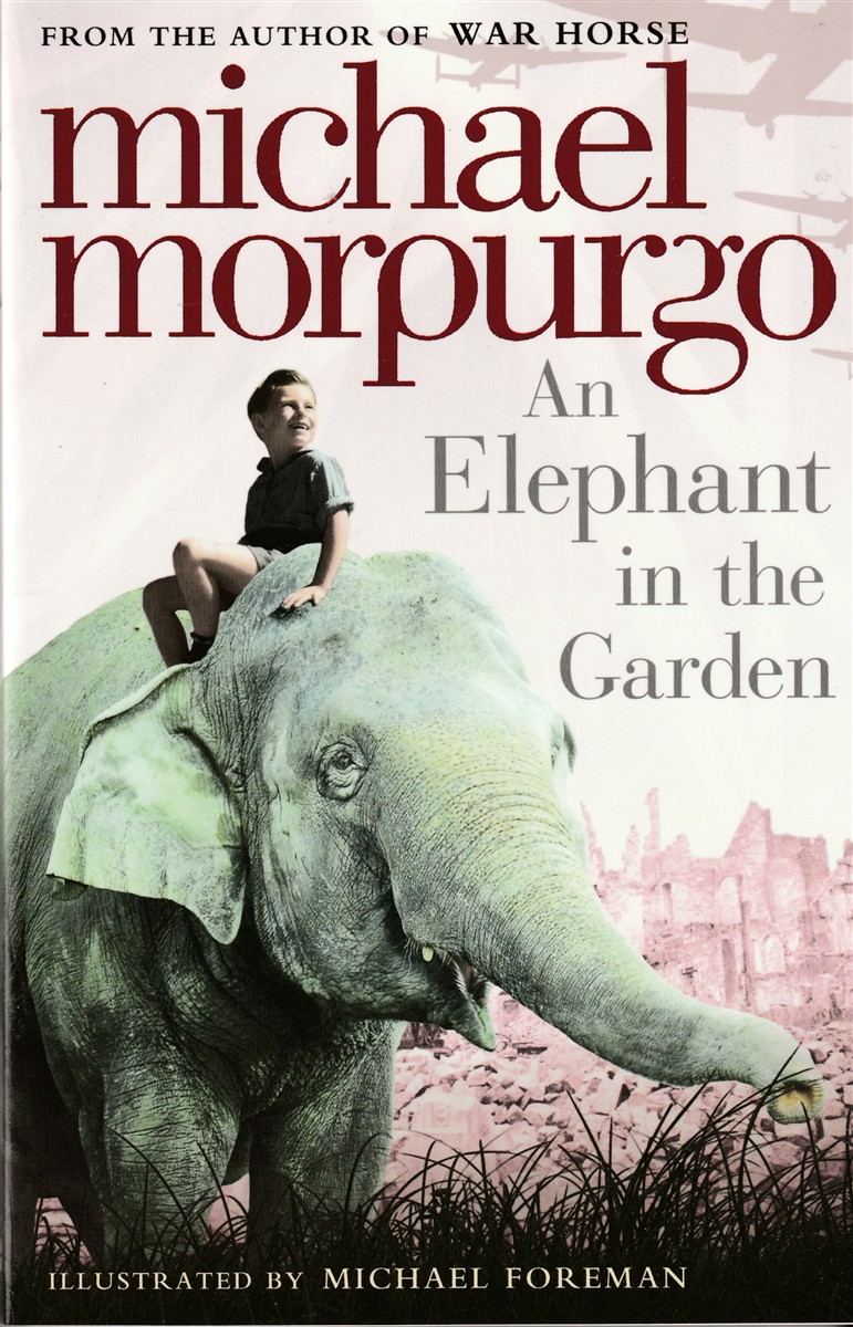 MORPURGO, MICHAEL - An Elephant in the Garden