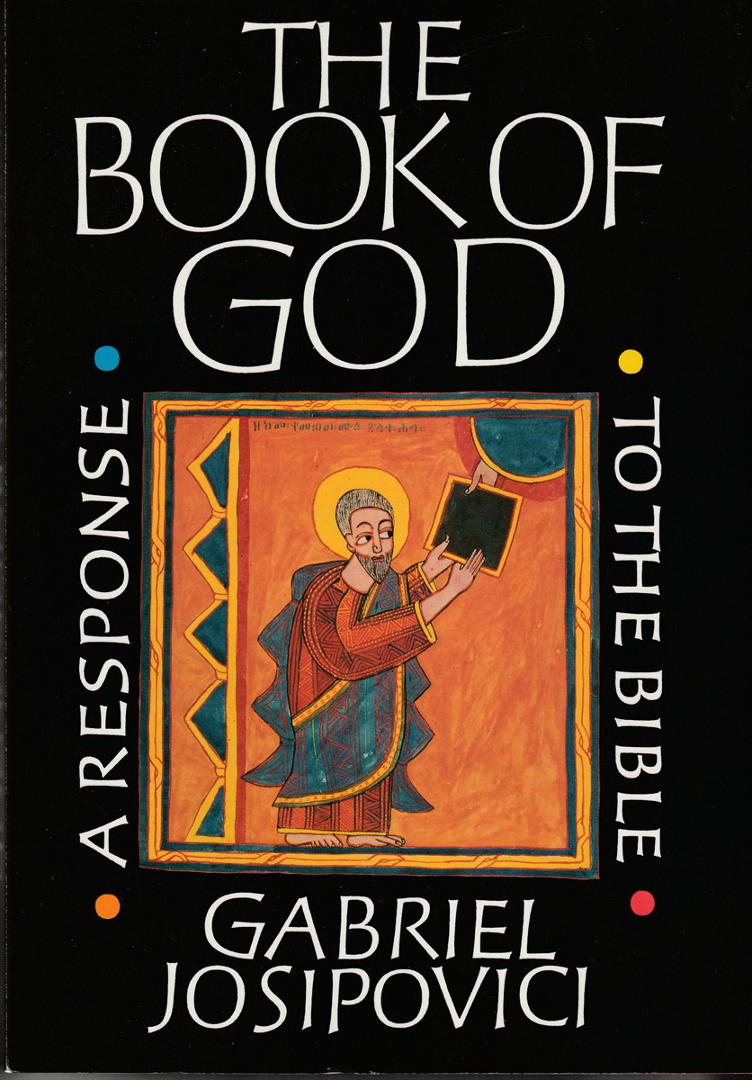 JOSIPOVICI, GABRIEL - The Book of God a Response to the Bible