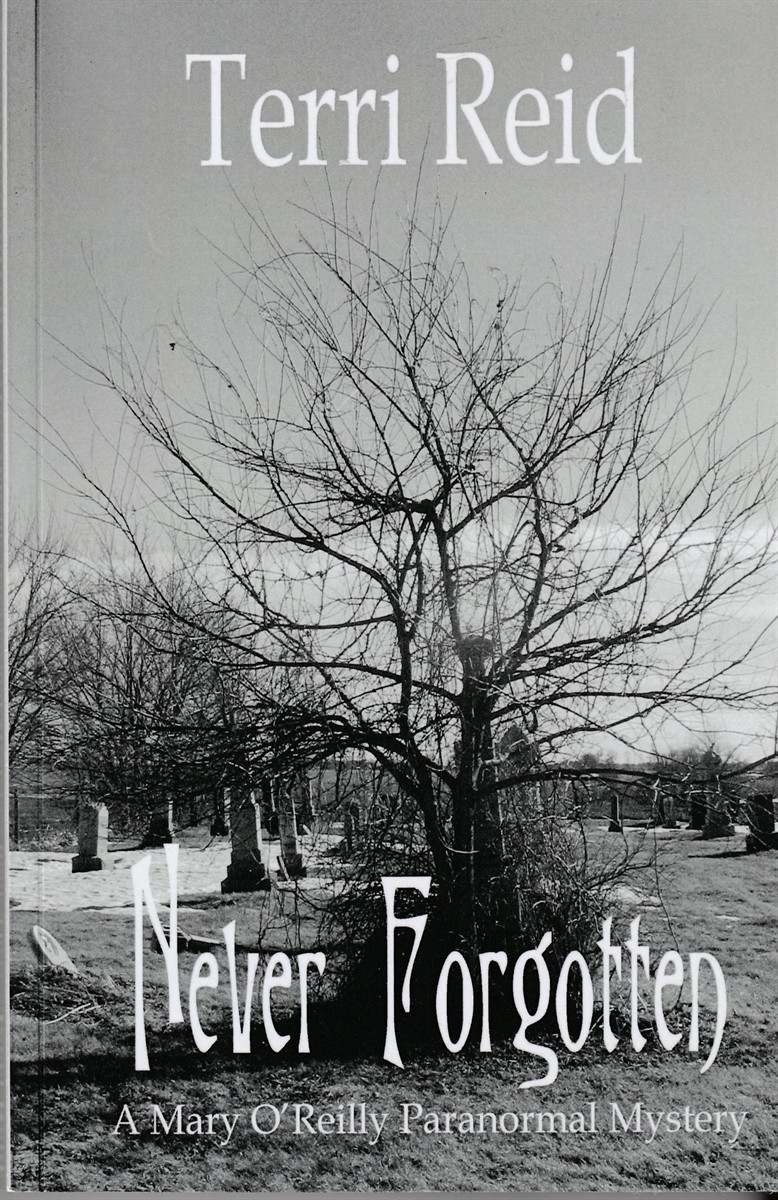 REID, TERRI - Never Forgotten a Mary o'Reilly Paranormal Mystery