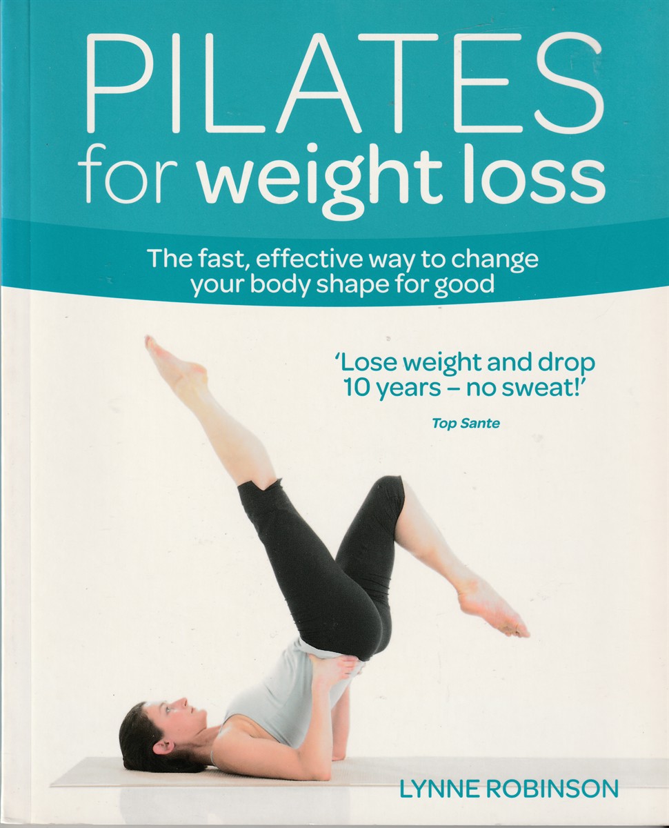 ROBINSON, LYNNE - Pilates for Weight Loss