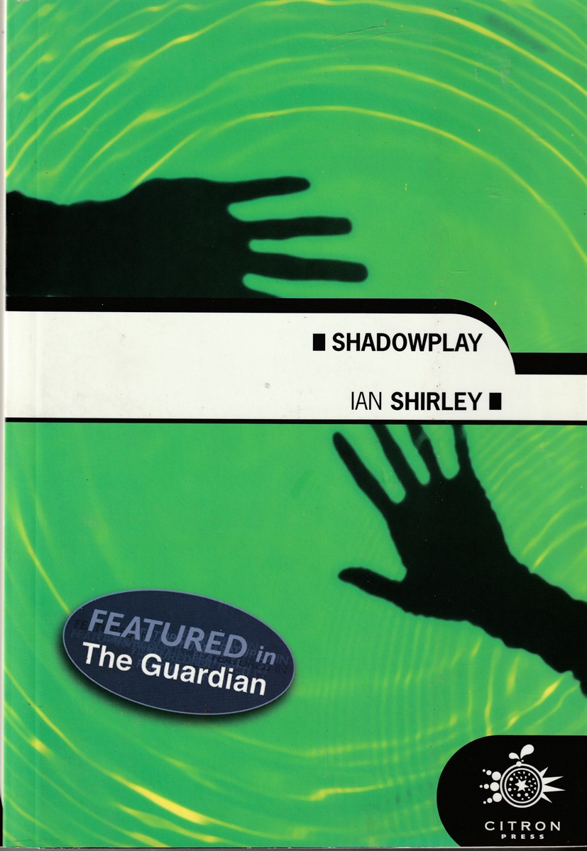 SHIRLEY, IAN - Shadowplay