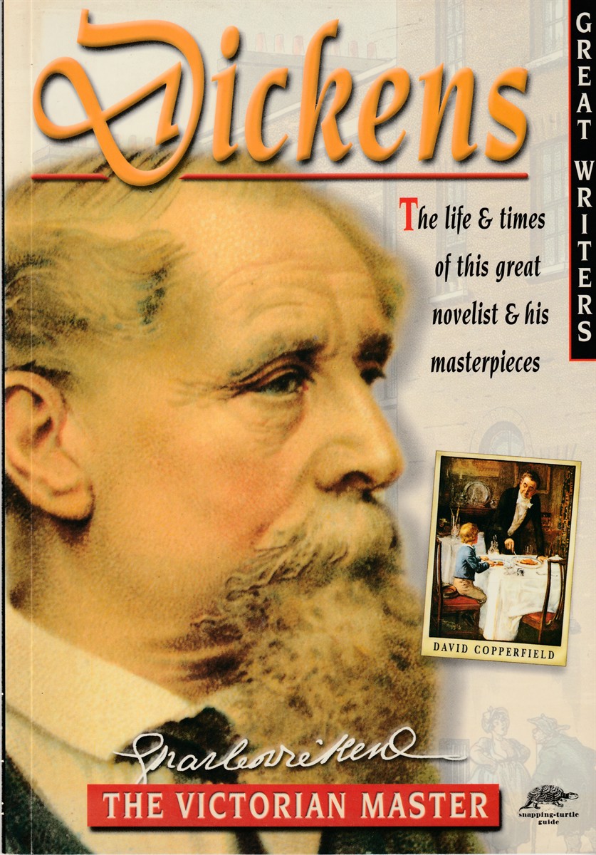 BARBER, NIKKI - Dickens the Life and Times of This Great Novelist and His Masterpieces