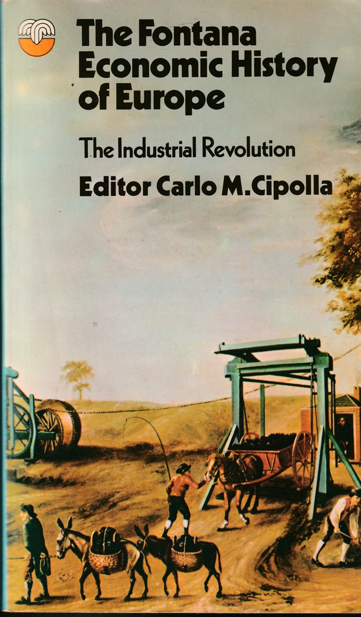 CIPOLLA, CARLO M. - The Industrial Revolution