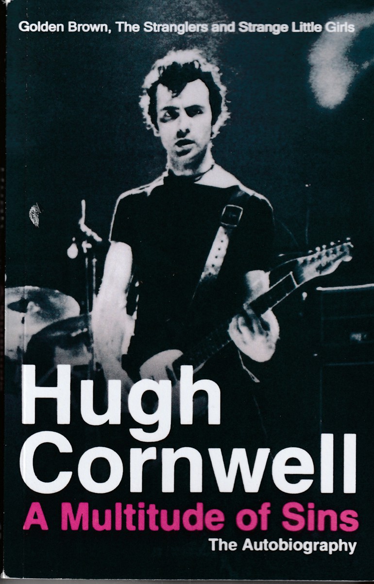 CORNWELL, HUGH - A Multitude of Sins Golden Brown, the Stranglers and Strange Little Girls