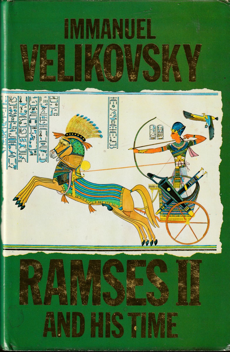 VELIKOVSKY, IMMANUEL - Ramses II and His Time