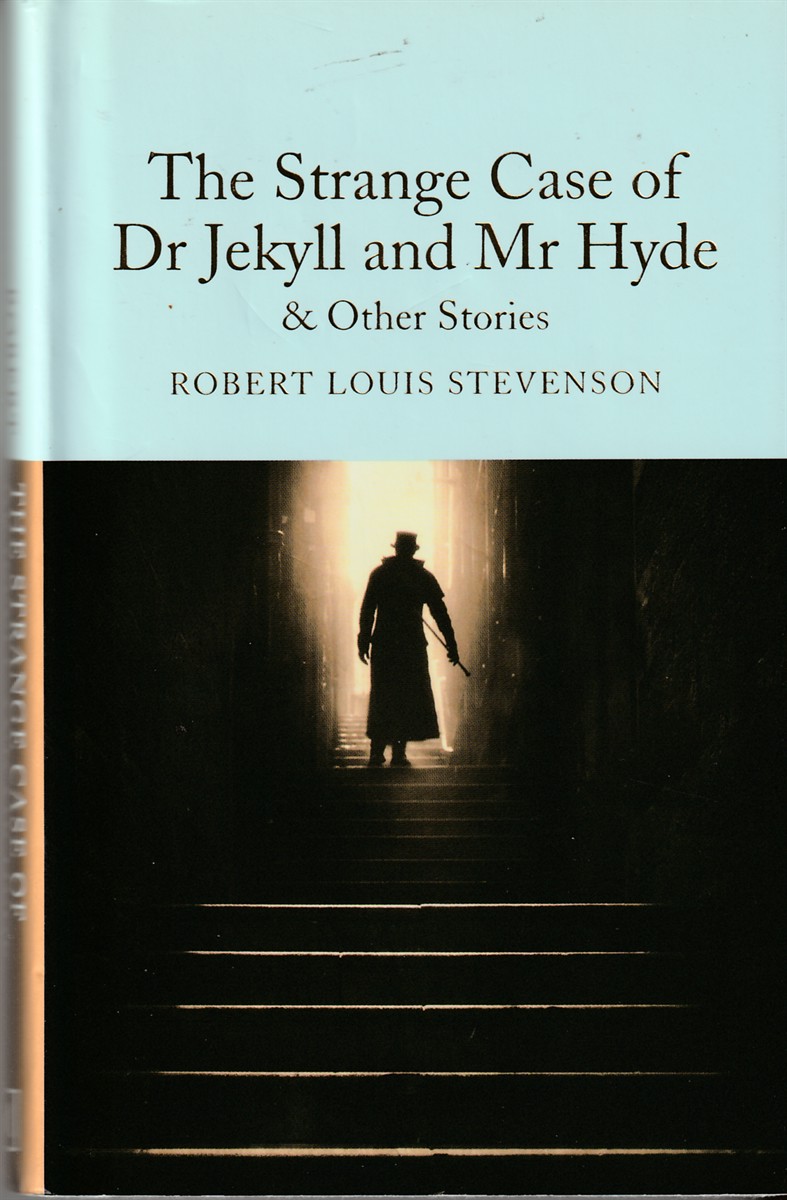 STEVENSON, ROBERT LOUIS AND  PETER HARNESS - The Strange Case of Dr Jekyll and Mr Hyde and Other Stories