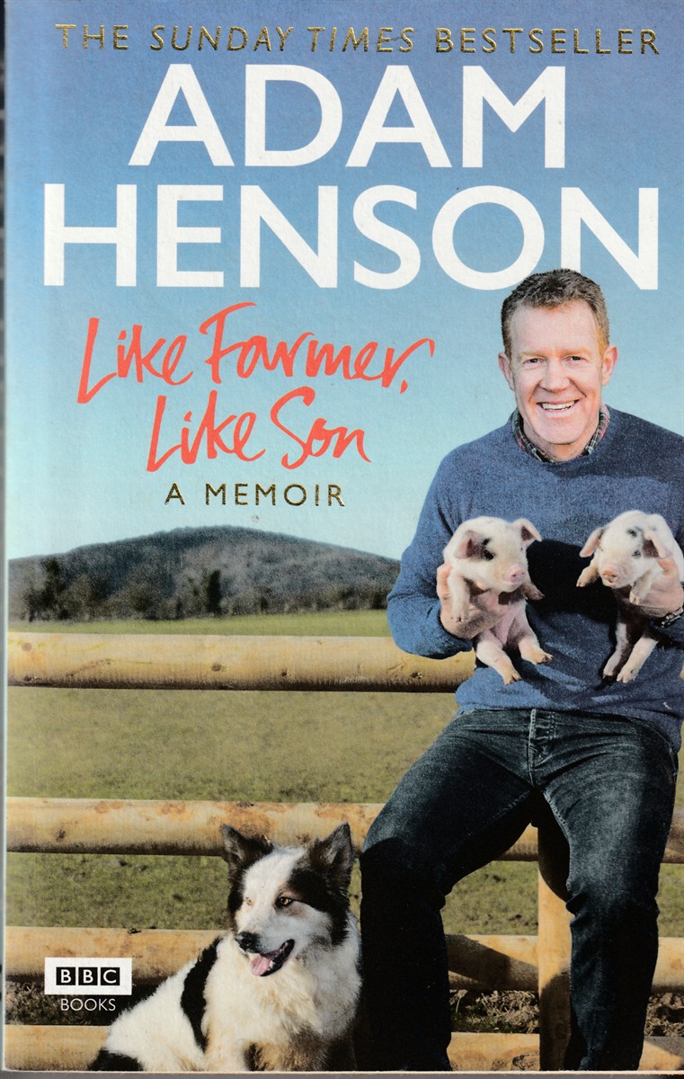HENSON, ADAM - Like Farmer, Like Son