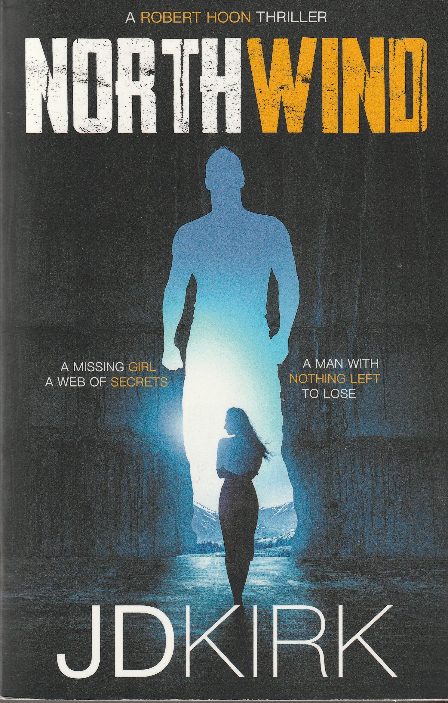 KIRK, JD - Northwind a Robert Hoon Thriller