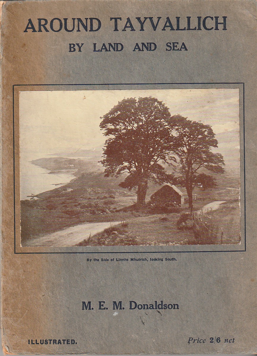 DONALDSON, M. E. M. - Around Tayvallich by Land and Sea