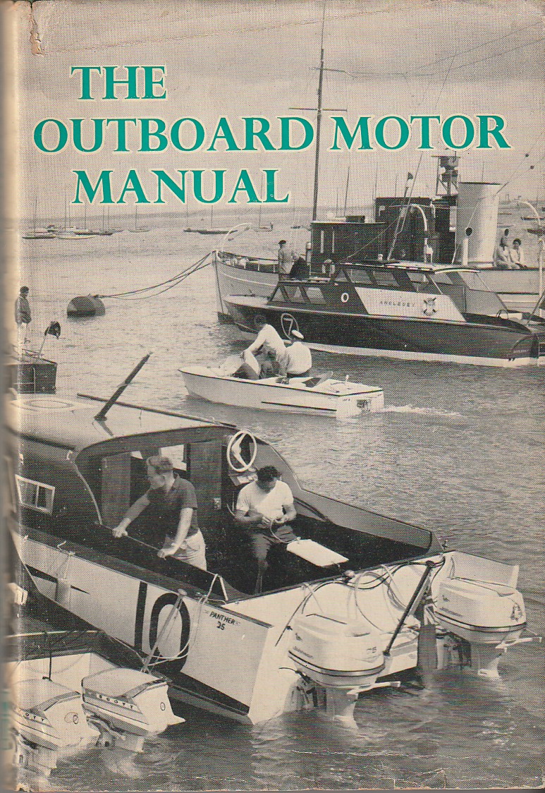 SNOXELL, F. H. - The Outboard Motor Manual