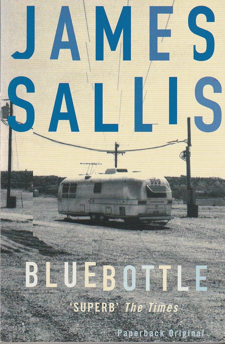 SALLIS, JAMES - Bluebottle