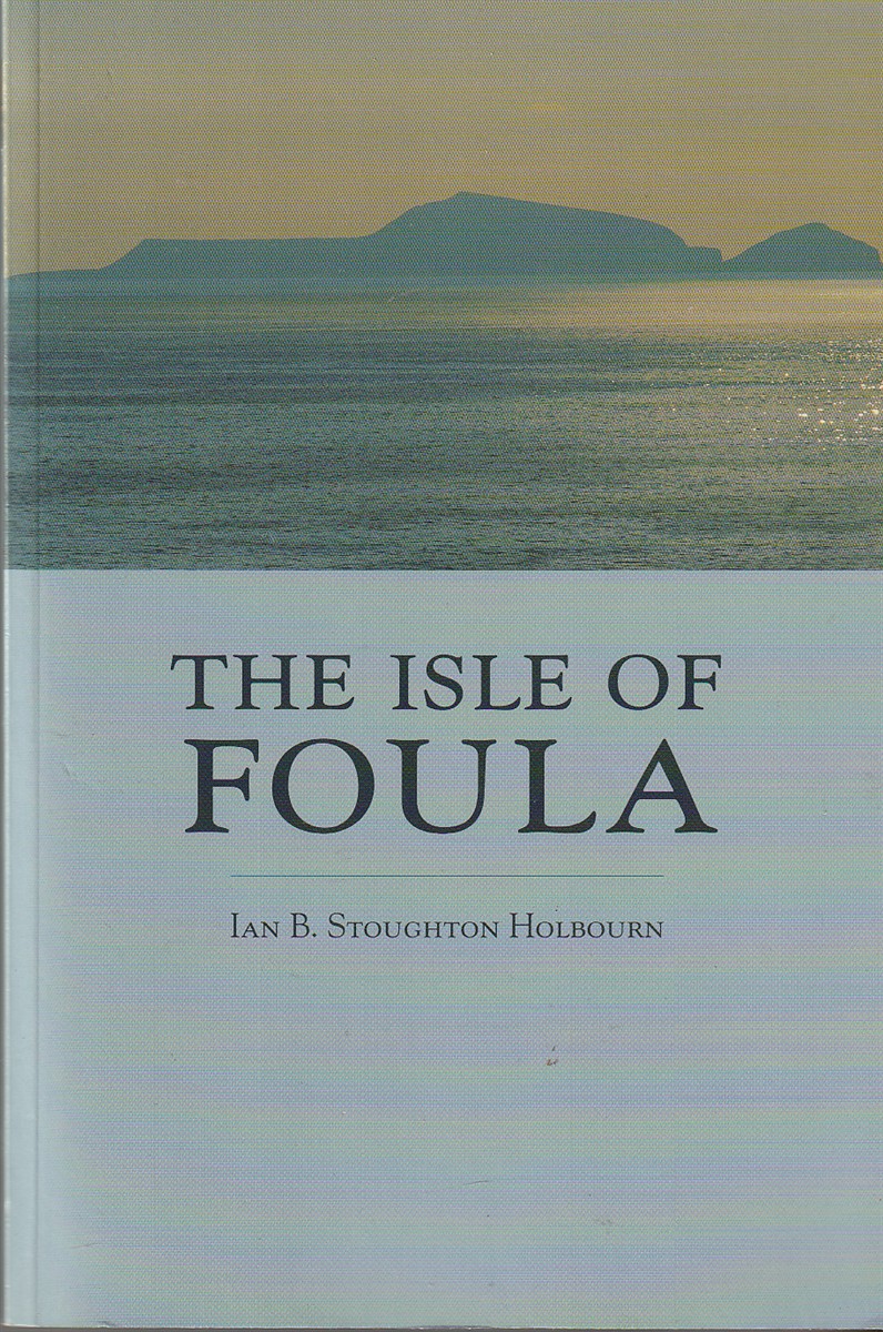HOLBOURN, IAN STOUGHTON - The Isle of Foula