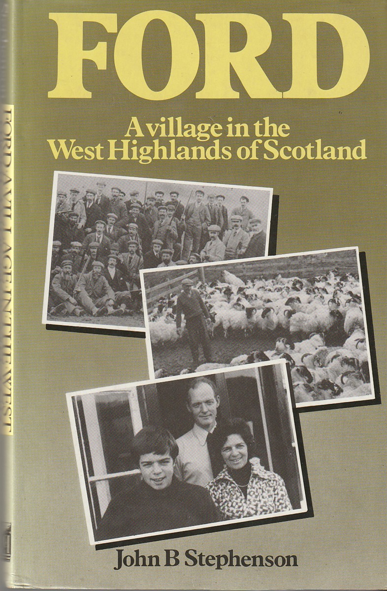 STEPHENSON, JOHN B. - Ford a Village in the West Highlands of Scotland