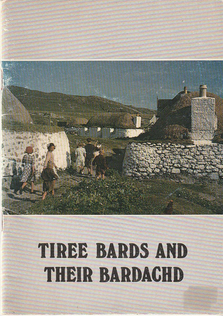 CREGEEN, ERIC R.  AND  DONALD MACKENZIE - Tiree Bards and Their Bardachd the Poets in a Hebridean Community